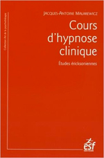 Formation Jacques-Antoine Malarewicz "Hypnose et Stratégie" ouverte à tous !