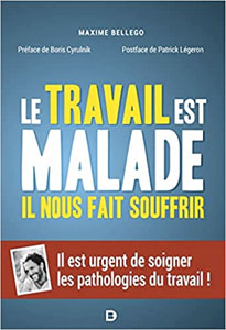 Commandez le livre "le travail est malade" Commandez le livre "le travail est malade"