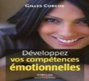 Livre sur l'Intelligence Emotionnelle, Développez vos compétences émotionnelles un livre de Gilles CORCOS