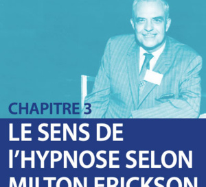 Le sens de l'hypnose selon Milton H. Erickson